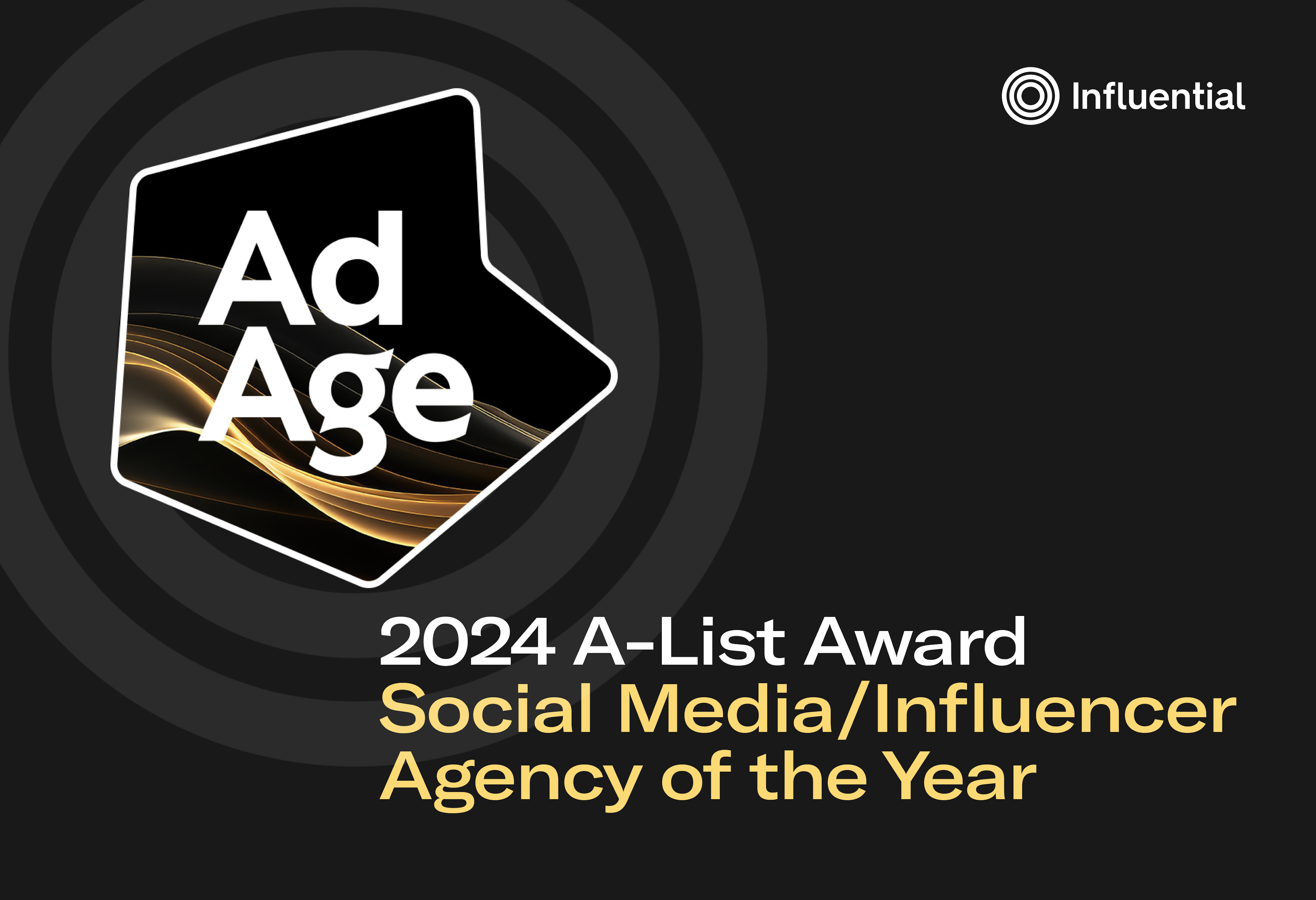 Influential Named Ad Age A-List Social Media/Influencer Agency of the Year